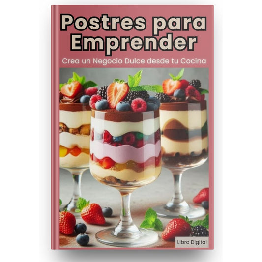 Recetas irresistibles para empezar tu negocio desde casa